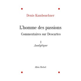 L'Homme des passions - tome 1