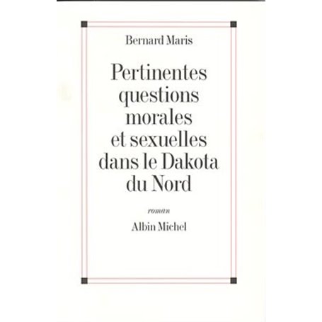 Pertinentes Questions morales et sexuelles dans le Dakota du Nord