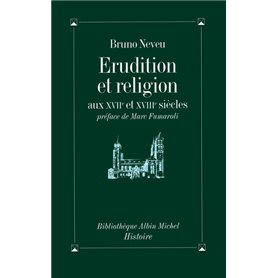 Érudition et religion aux XVIIe et XVIIIe siècles