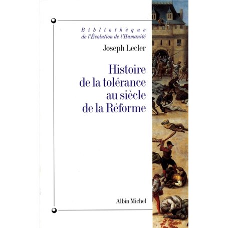 Histoire de la tolérance au siècle de la Réforme