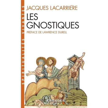 Les Gnostiques (Espaces Libres - Spiritualités Vivantes)