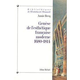 Genèse de l'esthétique française moderne, 1680-1814