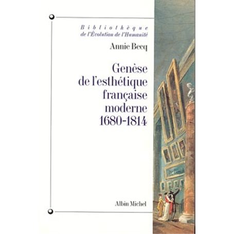 Genèse de l'esthétique française moderne, 1680-1814