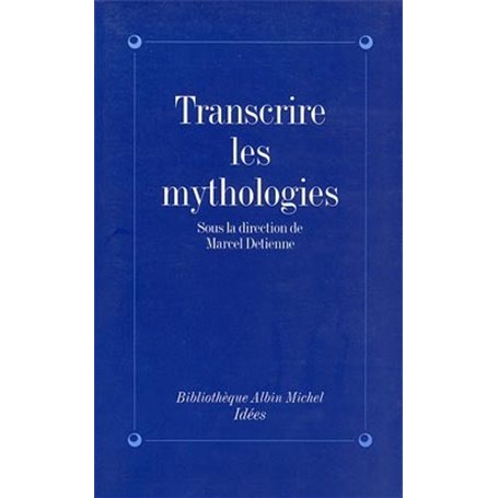 Transcrire les mythologies