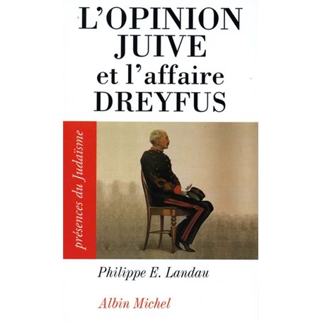 L'Opinion juive et l'affaire Dreyfus