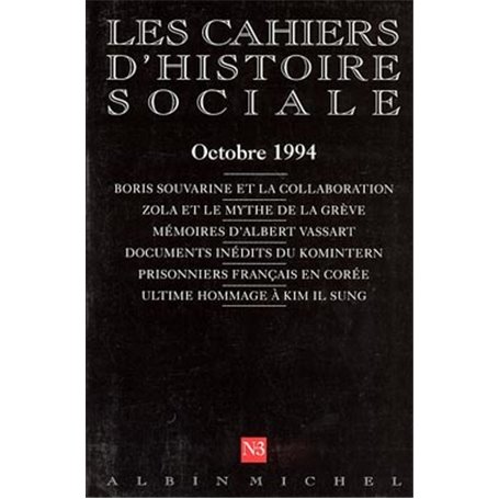 n° 3 - Boris Souvarine et la collaboration - Zola et le mythe de la grève - Mémoires d'Albert...