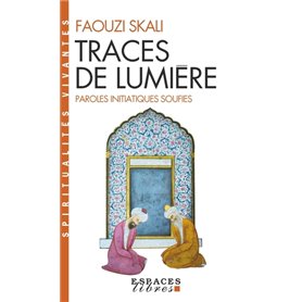 Traces de lumière (Espaces Libres - Spiritualités Vivantes)