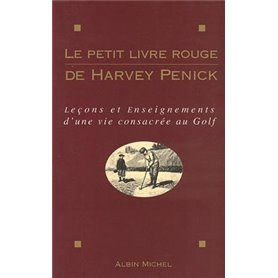 Le Petit Livre rouge de Harvey Penick