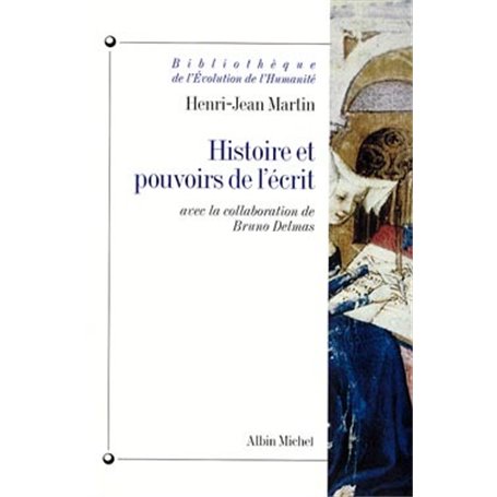 Histoire et pouvoirs de l'écrit