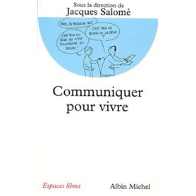 Communiquer pour vivre