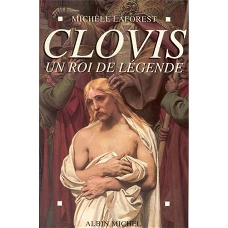 Clovis, un roi de légende