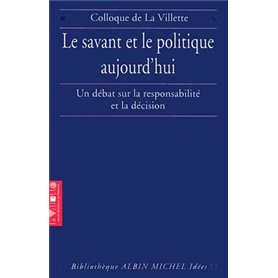 Le Savant et le Politique aujourd'hui