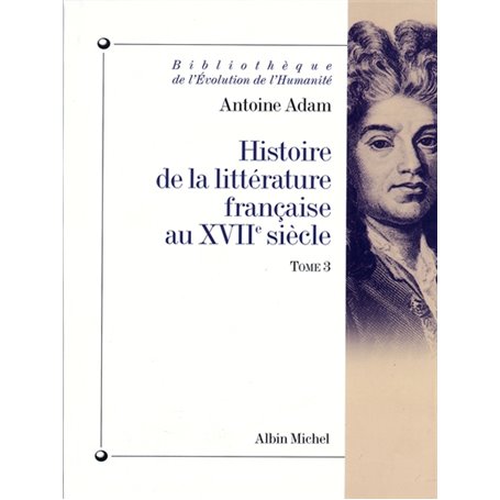 Histoire de la littérature française au XVIIe siècle - tome 3