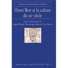 Henri Berr et la culture du XXe siècle