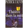 Théâtre dans la nuit