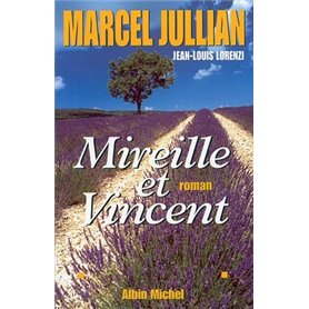 Mireille et Vincent, d'après « Mireille » de Frédéric Mistral