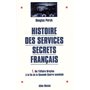 Histoire des services secrets français - tome 1