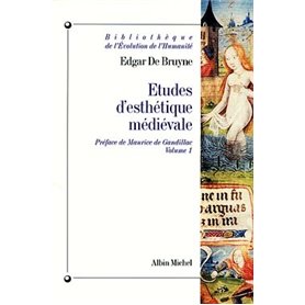 Études d'esthétique médiévale - tome 1