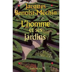 L'Homme et ses jardins