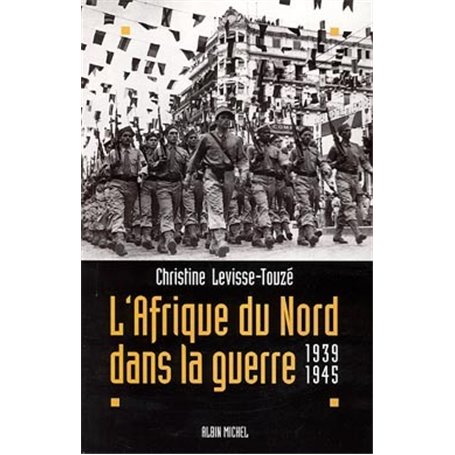 L'Afrique du Nord dans la guerre