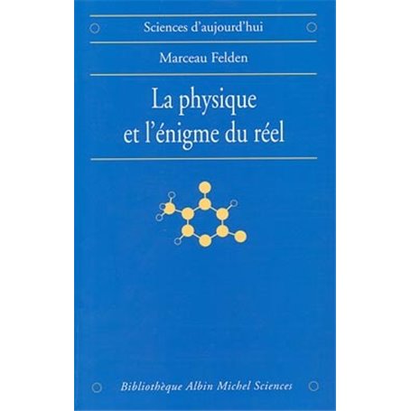 La Physique et l'énigme du réel