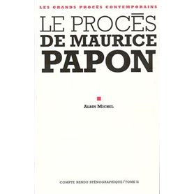 Le Procès de Maurice Papon - tome 2