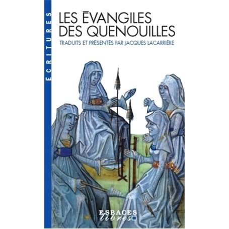 Les Évangiles des quenouilles