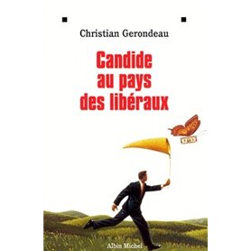 Candide au pays des libéraux