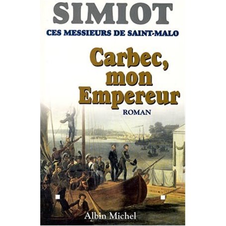 Carbec, mon empereur