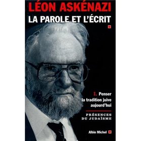 La Parole et l'écrit - tome 1