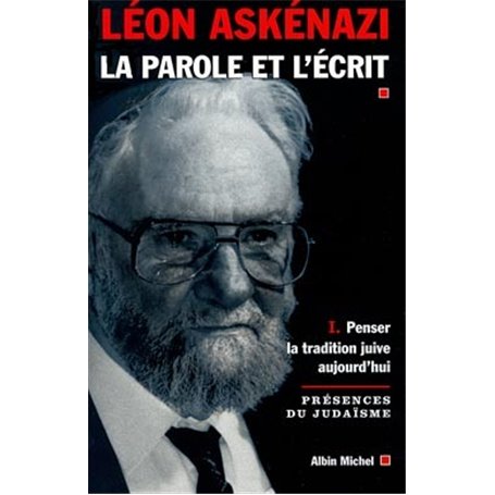 La Parole et l'écrit - tome 1