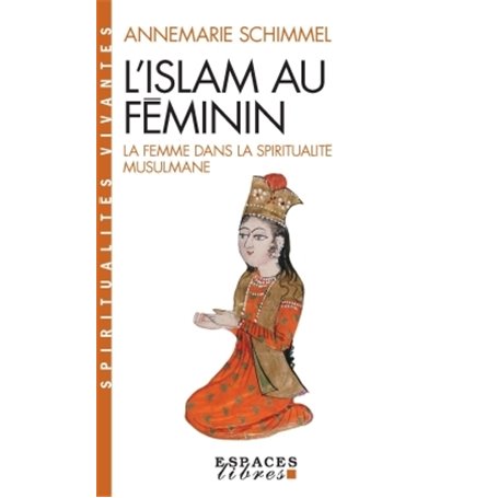 L'Islam au féminin (Espaces Libres - Spiritualités Vivantes)