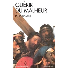 Guérir du malheur