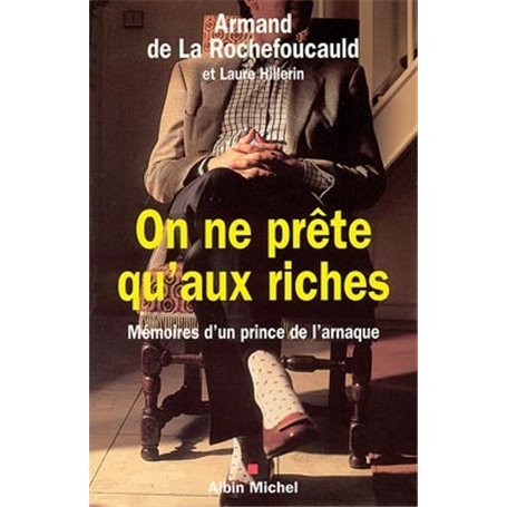 On ne prête qu'aux riches