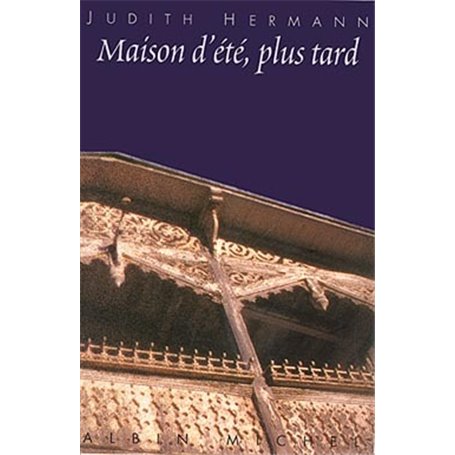 Maison d'été, plus tard