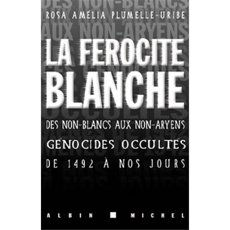 La Férocité blanche