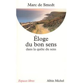 Éloge du bon sens dans la quête de sens