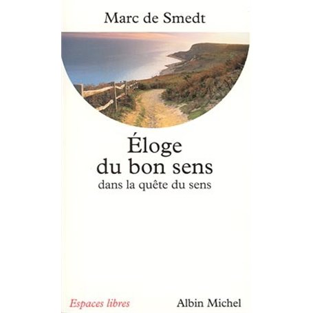 Éloge du bon sens dans la quête de sens