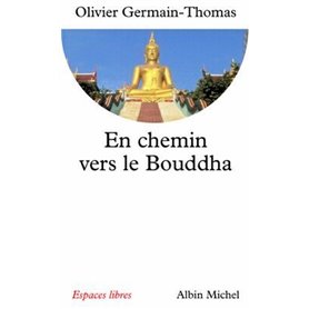 En chemin vers le Bouddha