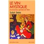 Le Vin mystique et autres lieux spirituels de l'Islam