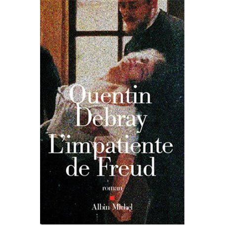 L'Impatiente de Freud