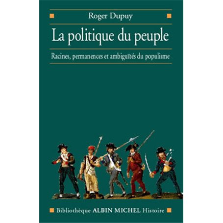 La Politique du peuple XVIIIe-XXe siècle