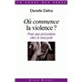 Où commence la violence ?