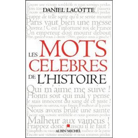 Les Mots célèbres de l'Histoire