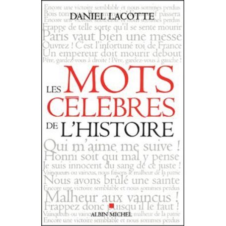 Les Mots célèbres de l'Histoire