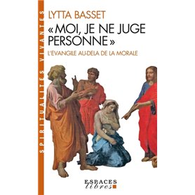 « Moi, je ne juge personne » (Espaces Libres - Spiritualités Vivantes)