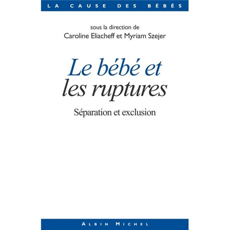 Le Bébé et les ruptures