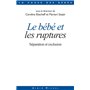 Le Bébé et les ruptures