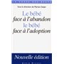 Le Bébé face à l'abandon, le bébé face à l'adoption