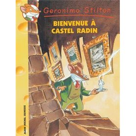 Geronimo Stilton T10 Bienvenue à Castel Radin